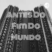 Podcast Antes Do Fim Do Mundo