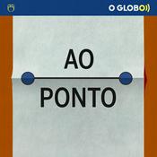 Podcast Ao Ponto (podcast do jornal O Globo)