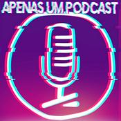 Podcast Apenas Um Podcast