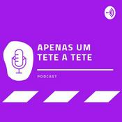 Podcast APENAS UM TETE A TETE