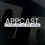 Podcast APPCAST - O Podcast da APP Brasil