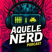 Aquele Nerd Podcast