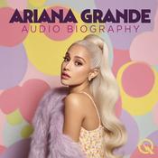 Podcast Ariana Grande - Audio Biography
