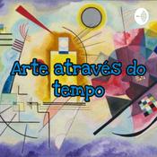 Podcast Arte através do tempo