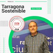 Podcast Arxius de Tarragona Sostenible - Ràdio Ciutat de Tarragona