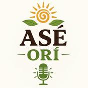 Podcast ASÉ ORI