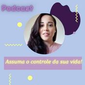 Podcast Assuma O Controle