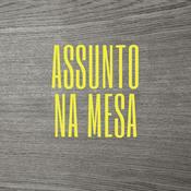 Podcast Assunto na Mesa