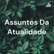 Podcast Assuntos Da Atualidade