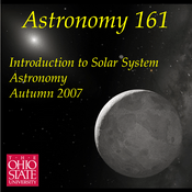 Podcast Astronomy 161 - Introduction to Solar System Astronomy - Autumn 2007