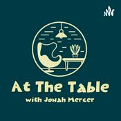 Podcast At The Table with Jonah Mercer