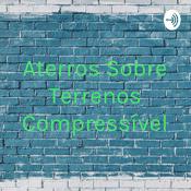 Podcast Aterros Sobre Terrenos Compressível