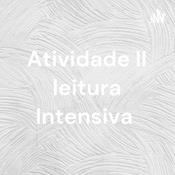 Podcast Atividade II leitura Intensiva