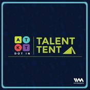 Podcast ATKT Talent Tent