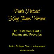 Podcast King James Version Psalms and Proverbs - AB church Renens - Lausanne