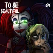 Podcast Audiobook - To Be Beautiful