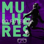 Podcast Audioguia Mulheres do Futebol