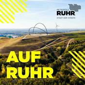 Podcast Auf Ruhr – Eine Reise durch das (neue) Ruhrgebiet