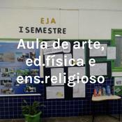 Podcast Aula de arte, ed.física e ens.religioso