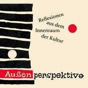 Podcast Aussenperspektive - Reflexionen aus dem Innenraum der Kultur