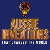 Podcast Aussie Inventions That Changed The World