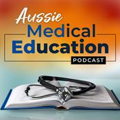 Podcast Aussie Med Ed- Australian Medical Education