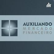 Podcast Auxiliando Mercado Financeiro