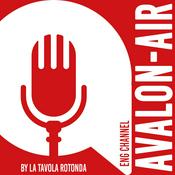 Podcast AVALON-AIR - a Podcast by La Tavola Rotonda