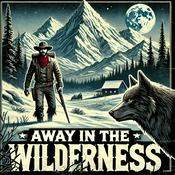 Podcast Away in the Wilderness