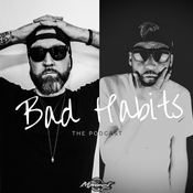 Podcast Bad Habits with Cee & Notion