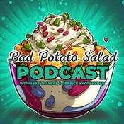 Podcast Bad Potato Salad
