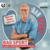 Podcast Bag Sport - Il daily sportivo di Guido Bagatta