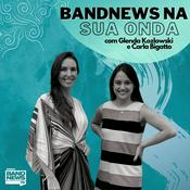 Podcast BandNews na Sua Onda