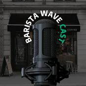 Podcast Barista Wave Cast