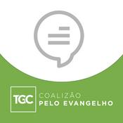 Podcast Bate-Pronto · Coalizão pelo Evangelho (TGC)