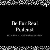 Podcast Be For Real Podcast