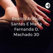 Podcast Beatriz Araujo Santos E Maria Fernanda O. Machado 3°D