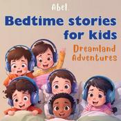 Podcast Bedtime Stories For Kids: Dreamland Adventures