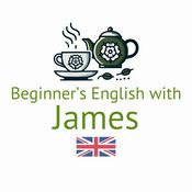 Podcast Beginner's English with James (Beginner English Listening Practice)