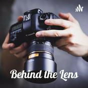 Podcast Behind the Lens - Photography