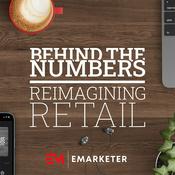 Podcast Behind the Numbers: Reimagining Retail