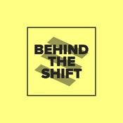 Podcast Behind The Shift