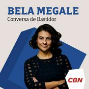 Podcast Bela Megale - Conversa de Bastidor