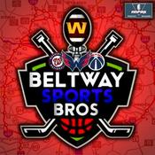 Podcast Beltway Sports Bros.