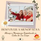 Podcast Bem Viver a Menopausa