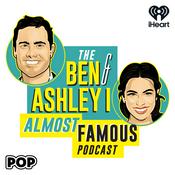 The Ben and Ashley I Almost Famous Podcast