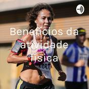 Podcast Benefícios da atividade física