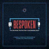 Podcast Bespoken: Tailor-Made Truths for a Discerning Body