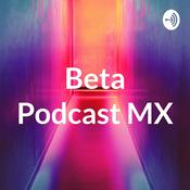 Podcast Beta Podcast MX