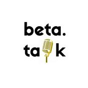 Podcast Beta Talk Pods